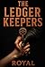 The Ledger Keepers: The Deb...