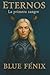 Eternos: La primera sangre (Spanish Edition)