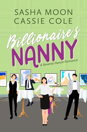 Billionaire's Nanny: A Reverse Harem Romance (Kindle Edition)