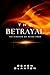 The Betrayal: The Kingdom W...