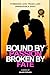 Bound by Passion, Broken by...