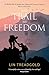 The Trail to Freedom