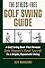 The Stress-Free Golf Swing ...