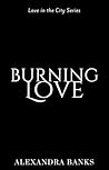 Burning Love (LOVE, #2)