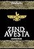 Zend Avesta: Il libro sacro...
