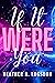 If It Were You by Heather R. Logsdon If It Were You by Heather R. Logsdon