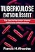 Tuberkulose Entschlüsselt: ...