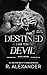 Destined For The Devil by R.   Alexander