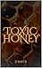 Toxic Honey: A FFM Halloween Novella