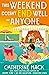 This Weekend Doesn't End Well for Anyone by Catherine Mack This Weekend Doesn't End Well for Anyone by Catherine Mack