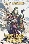 The Far Place: A ...
