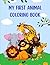 My First Animal Coloring Book