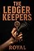 The Ledger Keepers: The Deb...