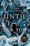 Until I Fall For ...