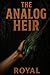 The Analog Heir: The Propri...
