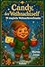 Candy, der Weihnachtself - ...