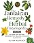 The Jamaican Herbal Remedy ...