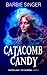 Catacomb Candy: The Cathedr...