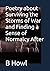 Poetry about Surviving the Storms of War and Finding a Sense ... by B Howl