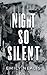 Night So Silent