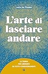 L'arte di lasciar...