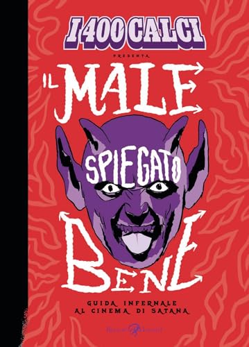 Il male spiegato bene: Guida infernale al cinema di Satana (Kindle Edition)