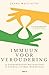 Immuun voor veroudering: De baanbrekende wetenschap achter een sterke weerstand (Dutch Edition)