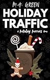 Holiday Traffic: A Holiday Horrors Collection Thriller Short Story