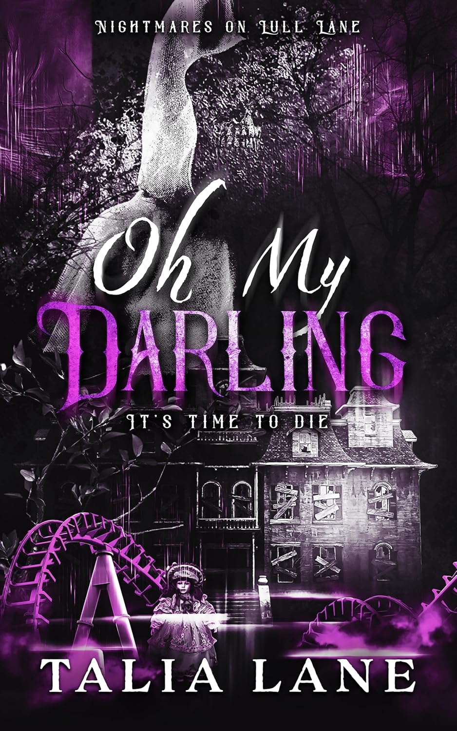 Oh My Darling: It's Time To Die (Nightmares on Lull Lane #3)