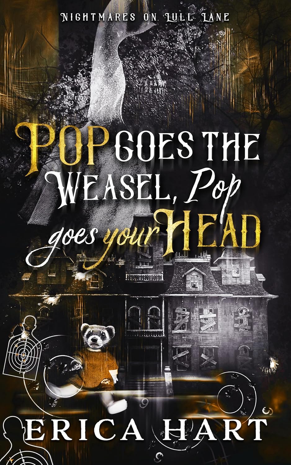 Pop Goes The Weasel, Pop Goes Your Head (Nightmares on Lull Lane #7)