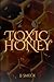 Toxic Honey