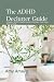 The ADHD Declutter Guide: A Simple, ADHD-Friendly System to Declutter Your Home, Mind, and Life (ADHD Self Help)