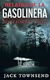 Book cover for Relatos De La Gasolinera: Volumen Uno (Spanish Edition)