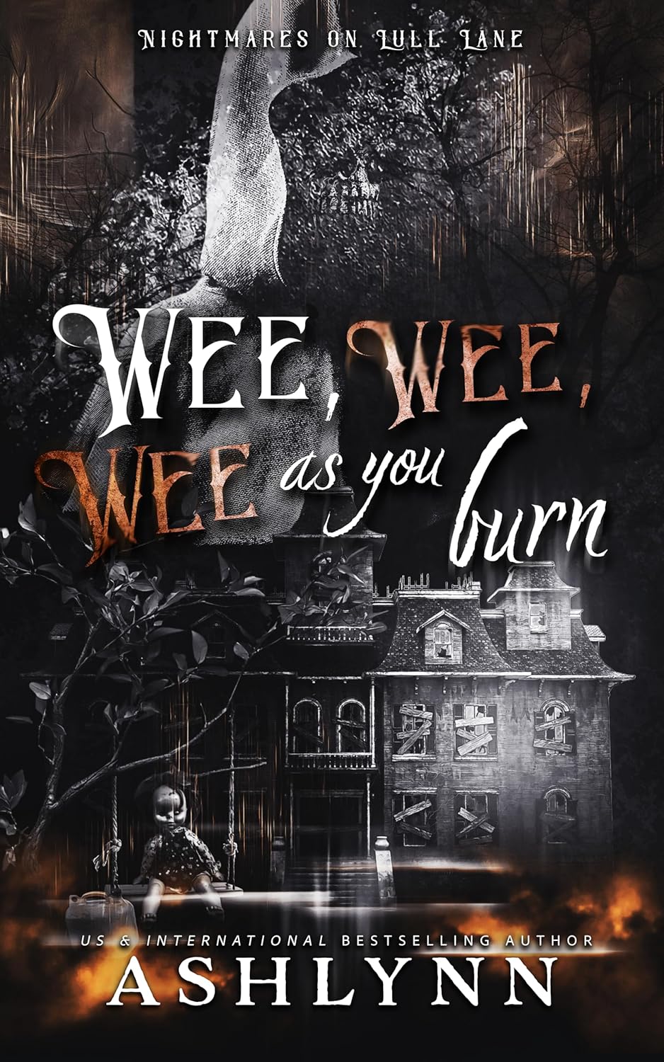Wee, Wee, Wee, As You Burn (Nightmares on Lull Lane #11)