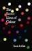 The Secret Lives of Colour: AMAZING NEW EDITION + 25 NEW COLOURS