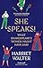 She Speaks!: What Shakespeare's Women Might Have Said