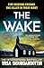 The Wake by Yrsa Sigurdardottir The Wake by Yrsa Sigurdardottir