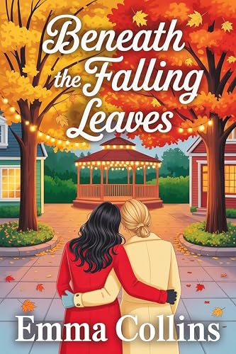 Beneath The Falling Leaves (Kindle Edition)