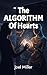 The Algorithm Of Hearts by Joel Miller