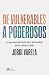 De vulnerables a poderosos: La apasionante lucha de la humanidad por la salud y la vida (Spanish Edition)