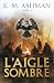 Aigle Sombre (French Edition)