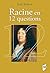 Racine en 12 questions (Ess...