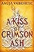 A Kiss of Crimson Ash