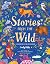 Stories From the Wild