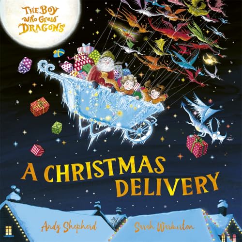 The Boy Who Grew Dragons: A Christmas Delivery (Hardcover)