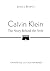 Calvin Klein: The Story Beh...