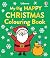 My Big Happy Christmas Colo...