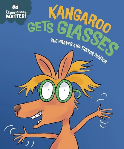 Experiences Matter: Kangaroo Gets Glasses (Hardcover)