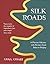 Silk Roads: A Flavour Odyss...
