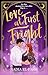 Love At First Fright by Nadia El-Fassi Love At First Fright by Nadia El-Fassi